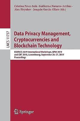 Data Privacy Management, Cryptocurrencies and Blockchain Tech… – 9783030314996