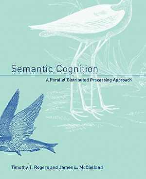 Semantic Cognition: A Parallel – Paperback, by Rogers Timothy T; – Good