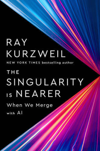 The Singularity Is Nearer: When We Merge with Computers – Hardcover – VERY GOOD