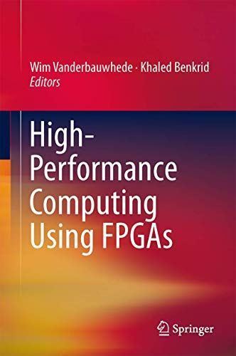 High-Performance Computing Using FPGAs by Wim Vanderbauwhede