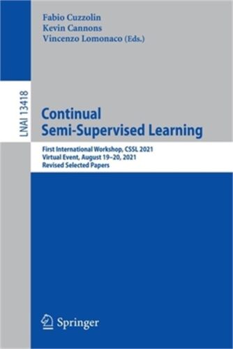 Continual Semi-Supervised Learning: First International Workshop, Cssl 2021, Vir