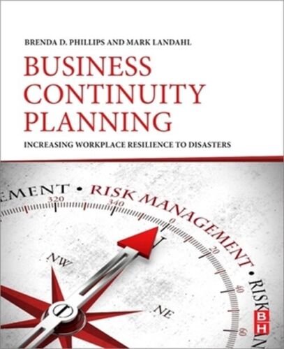 Business Continuity Planning: Increasing Workplace Resilience to Disasters (Pape