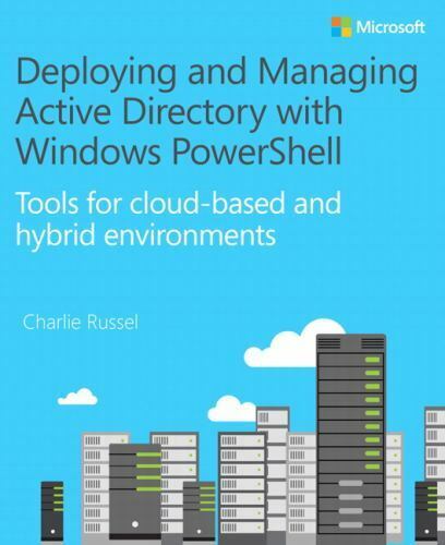 Deploying and Managing Active Directory with Windows PowerShell: Tools for cloud