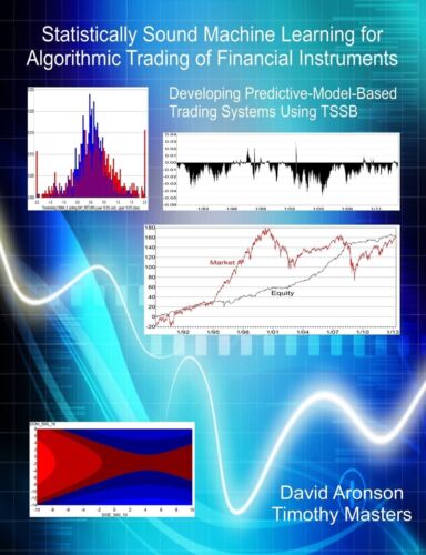 Statistically Sound Machine Learning for Algorithmic Trading of Financial In…