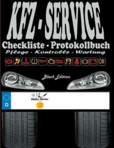 Kfz-Service Checkliste Protokollbuch – Pflege – Kontrolle – Wartung