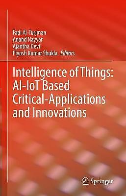 Intelligence of Things: AI-IoT Based Critical-Applications an… – 9783030827991