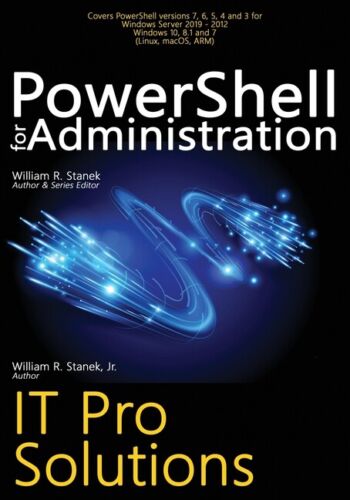 Powershell For Administration: It Pro Solutions