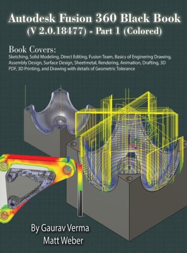 Autodesk Fusion 360 Black Book (V 2.0.18477) Part I by Verma