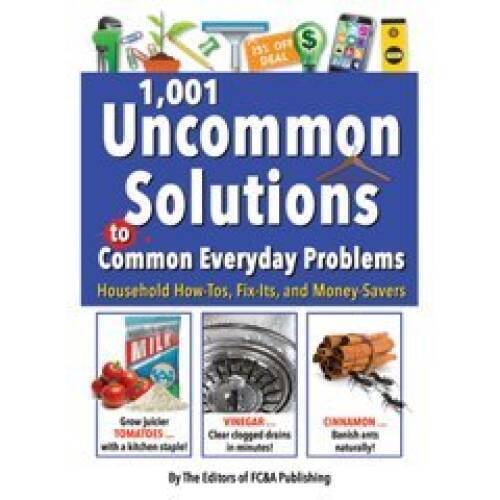 Uncommon Solutions to Common Everyday Problems – Hardcover By FCA – ACCEPTABLE