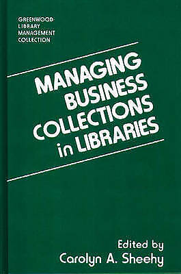 Managing Business Collections in Libraries – 9780313296505