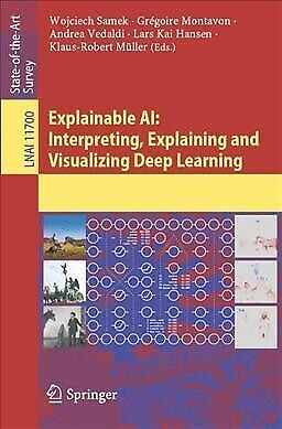 Explainable Ai : Interpreting, Explaining and Visualizing Deep Learning, Pape…