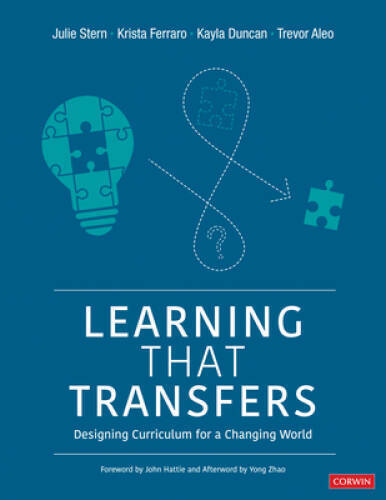 Learning That Transfers: Designing Curriculum for a Changing World (Corwi – GOOD