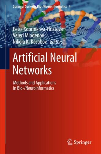 Artificial Neural Networks: Methods and Applications in Bio-/Neuroinformatics…