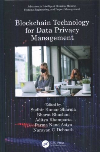 Blockchain Technology for Data Privacy Management, Hardcover by Sharma, Sudhi…