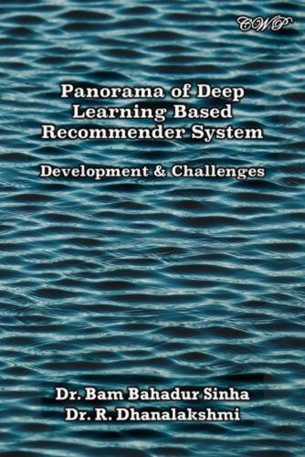 Panorama of Deep Learning Based Recommender System: Development & Challenges by