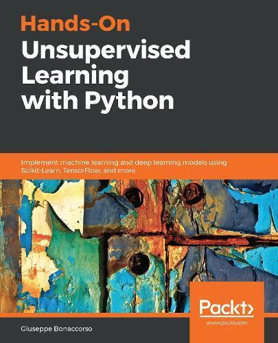 Giuseppe Bonacco Hands-On Unsupervised Learning with Pyt (Paperback) (UK IMPORT)