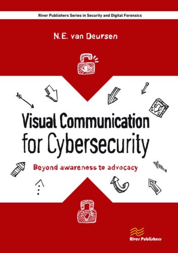 Visual Communication for Cybersecurity: Beyond Awareness to Advocacy (River P…