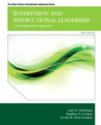 SuperVision and Instructional Leadership: A Developmental Approach by Glickman,