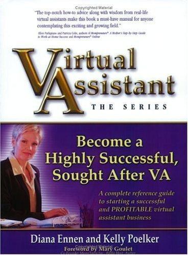 Become a Virtual Assistant : The Virtual Assistant Forums Guide to Success by…