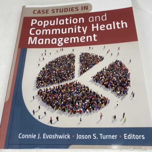 Case Studies in Population and Community Health Management – Good