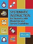 Systematic Instruction for Students with Moderate and Severe Disabilities – GOOD