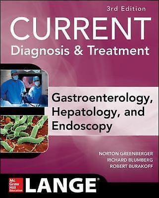 CURRENT Diagnosis & Treatment Gastroenterology, Hepatology, & Endoscopy,…