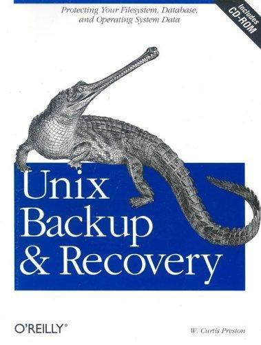 Unix Backup and Recovery by W. Curtis Preston Book Book The Fast Free Shipping