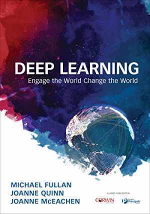 Deep Learning: Engage the World – Paperback, by Fullan Michael; Quinn – Good