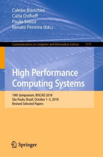 High Performance Computing Systems : 19th Symposium, WSCAD 2018, São Paulo, B…