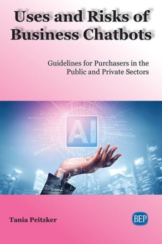 Uses and Risks of Business Chatbots : Guidelines for Purchasers in the Public…