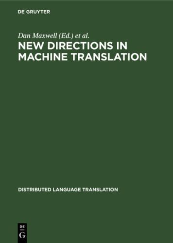 New Directions in Machine Translation : Conference Proceedings, Budapest, Hun…