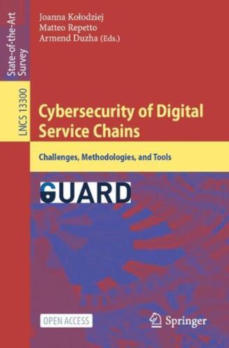 Cybersecurity of Digital Service Chains: Challenges, Methodologies, and Tools by