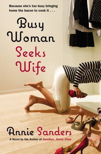 Busy Woman Seeks Wife by Sanders, Annie 0752893521 The Fast Free Shipping