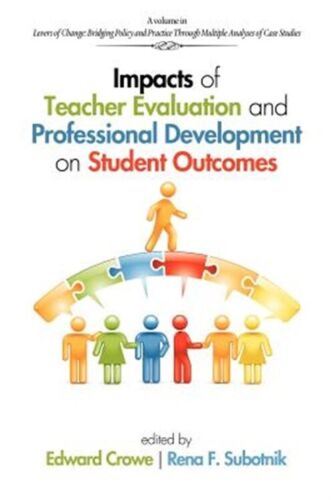 Impacts of Teacher Evaluation and Professional Development on Student Outcomes (