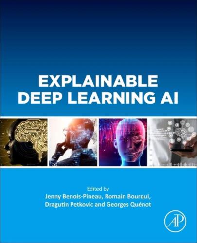 Explainable Deep Learning AI: Methods and Challenges by Jenny Benois-Pineau (Eng