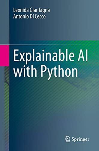 Antonio Di Cecco – Explainable AI with Python – New Paperback – T555z