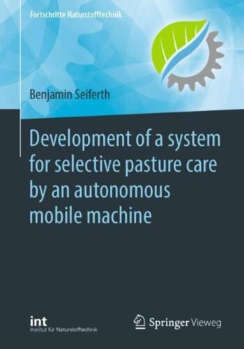 Development of a system for selective pasture care by an autonomous mobile machi