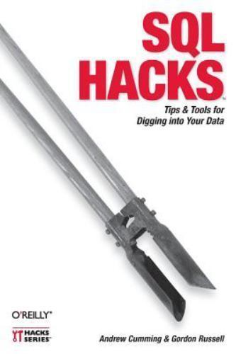 SQL Hacks: Tips & Tools for Digging Into Your Data