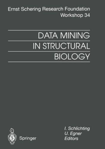 Data Mining in Structural Biology: Signal Transduction and Beyond by I. Schlicht