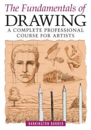 Fundamentals of Drawing – Paperback By Barber, Barrington – GOOD