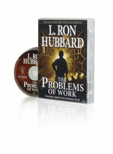 The Problems of Work Scientology Applied to the Workday World by L. Ron Hubbard