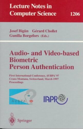 Audio- And Video-Based Biometric Person Authentication : First International …