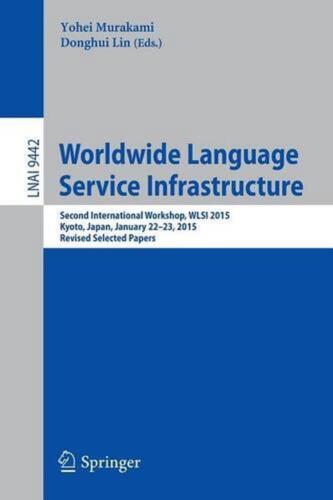 Worldwide Language Service Infrastructure: Second International Workshop, WLSI 2