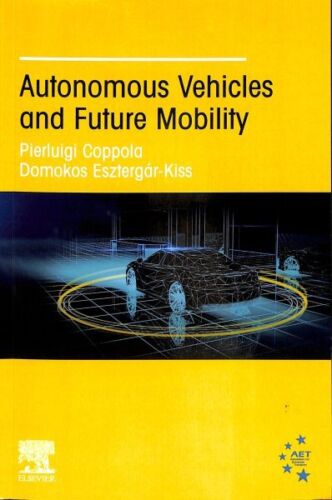 Autonomous Vehicles and Future Mobility, Paperback by Coppola, Pierluigi (EDT…