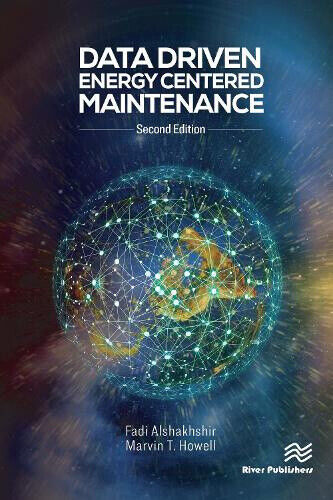 Data Driven Energy Centered Maintenance (Energy Management) by Fadi Alshakhshir