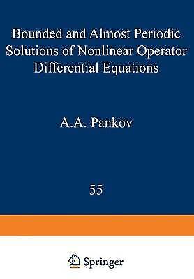 Bounded and Almost Periodic Solutions of Nonlinear Operator D… – 9789401196840