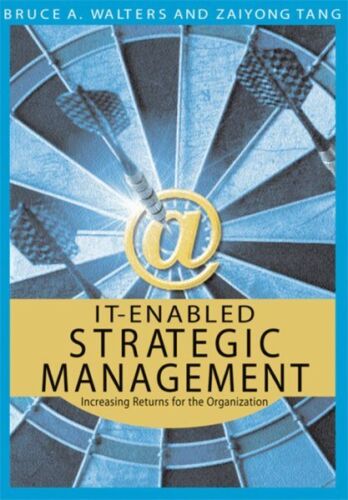 It-enabled Strategic Management : Increasing Returns for the Organization, Ha…