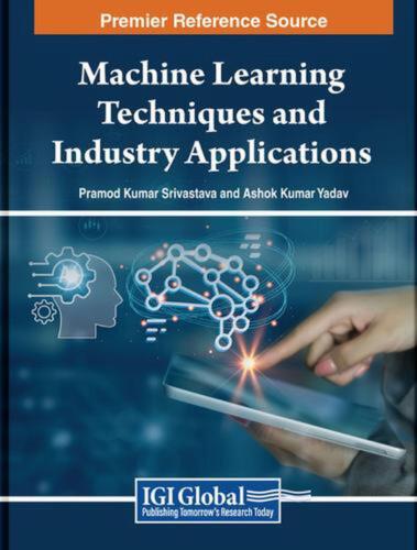 Machine Learning Techniques and Industry Applications by Pramod Kumar Srivastava