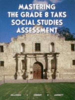 MASTERING THE GRADE 8 SOCIAL STUDIES TEKS VG Exam Study