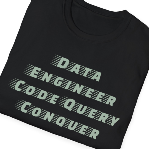 Data Engineer Jobs Tees Shirts Code Query Conquer Funny Science Memes T-shirts